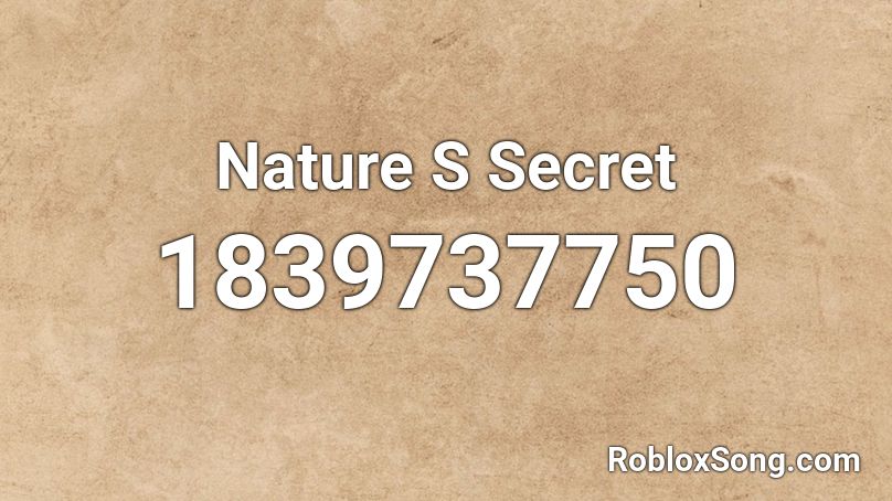 Nature S Secret Roblox ID