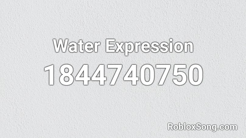 Water Expression Roblox ID