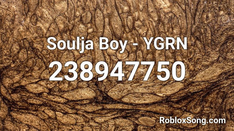 Soulja Boy - YGRN Roblox ID