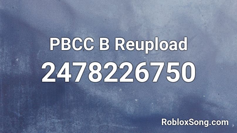 PBCC B Reupload Roblox ID