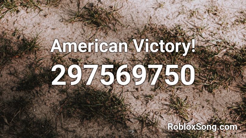 American Victory! Roblox ID