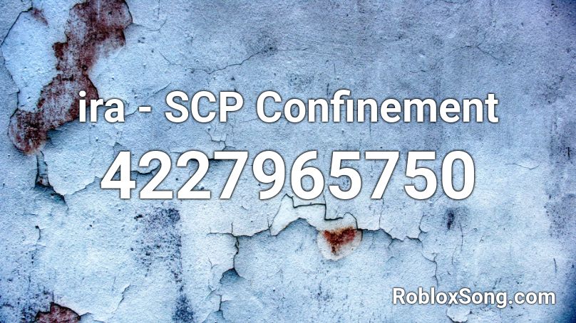ira - SCP Confinement Roblox ID