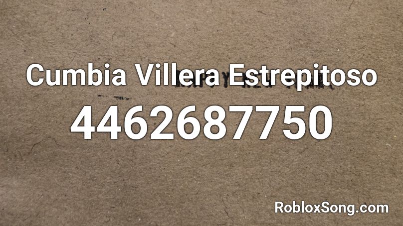 Cumbia Villera Estrepitoso Roblox ID