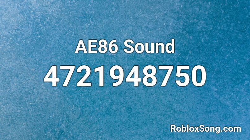 AE86 Sound Roblox ID