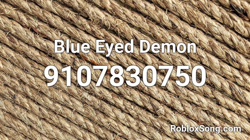 Blue Eyed Demon Roblox ID