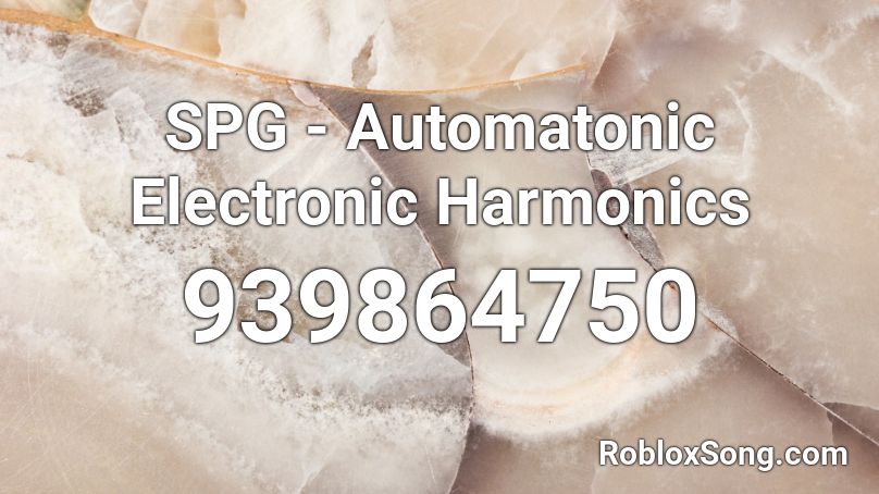 SPG - Automatonic Electronic Harmonics Roblox ID