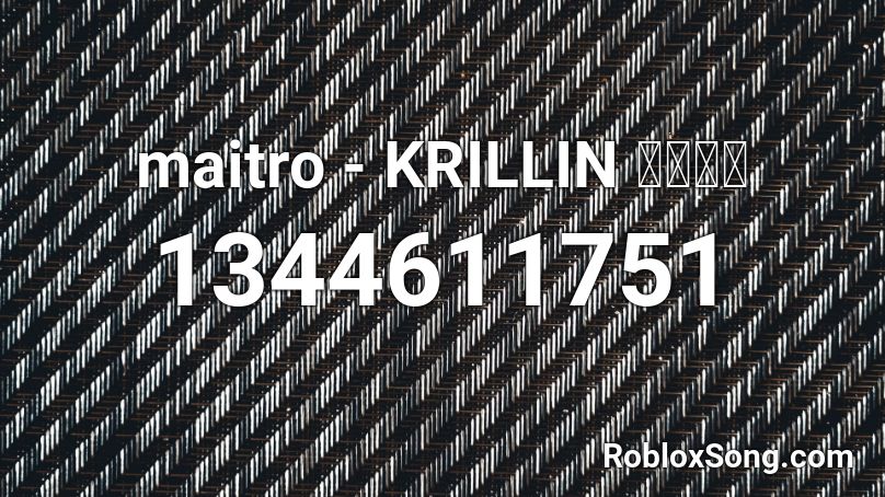 maitro - KRILLIN クリリン Roblox ID