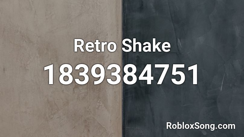 Retro Shake Roblox ID