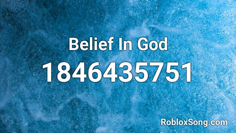 Belief In God Roblox ID