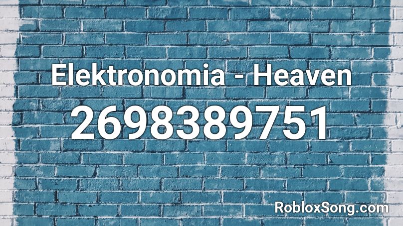 Elektronomia - Heaven Roblox ID