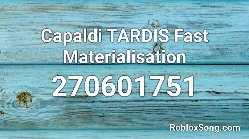 Capaldi TARDIS Fast Materialisation Roblox ID