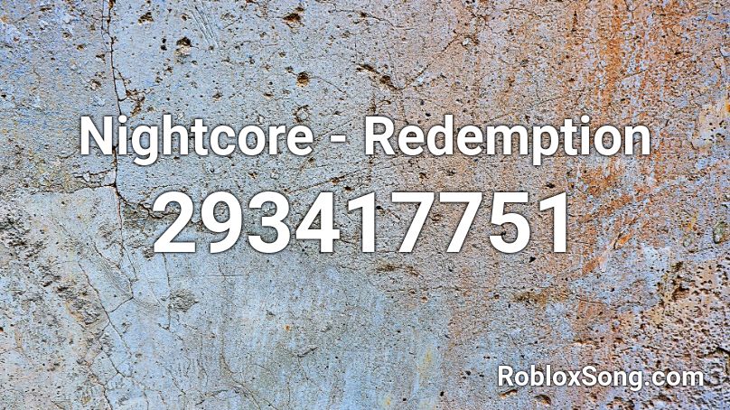 Nightcore - Redemption Roblox ID