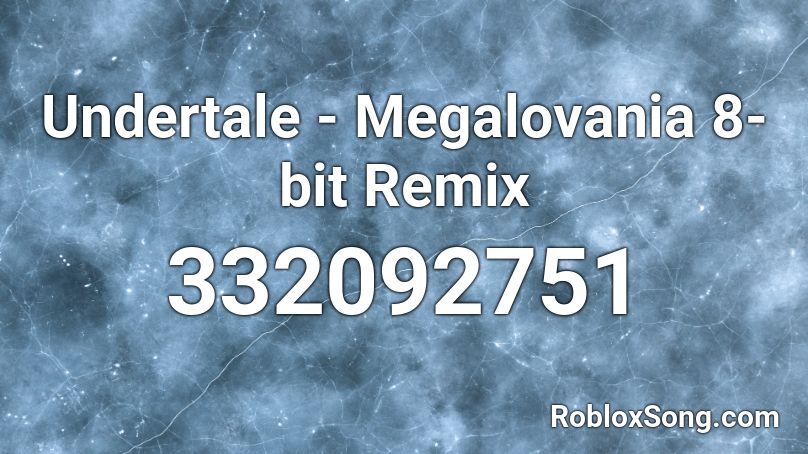 Undertale Megalovania 8 Bit Remix Roblox Id Roblox Music Codes - megalovania roblox id code