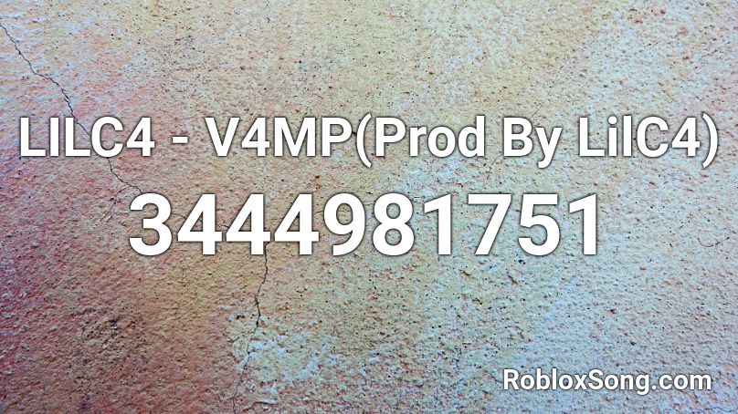 LILC4 - V4MP(Prod By LilC4) Roblox ID