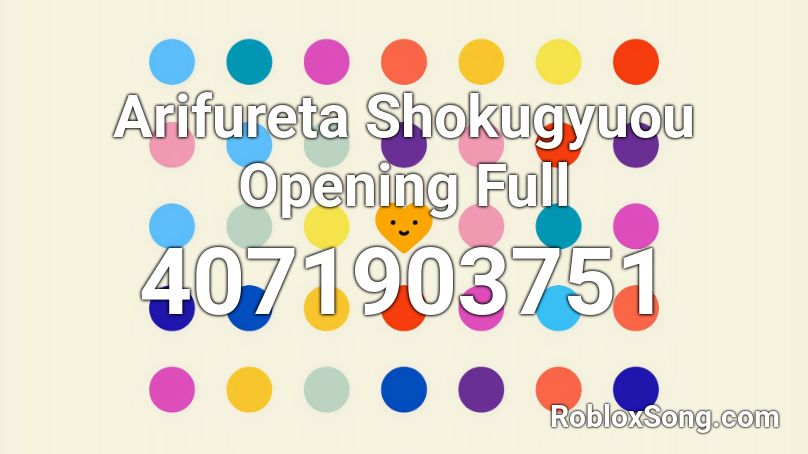 Arifureta Shokugyuou Opening Full Roblox ID