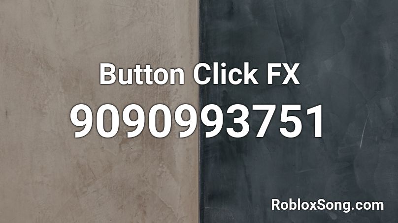 Button Click FX Roblox ID