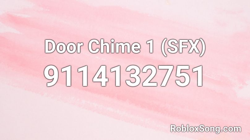 Door Chime 1 (SFX) Roblox ID