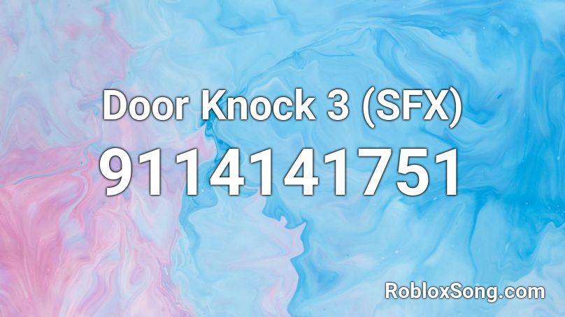 Door Knock 3 (SFX) Roblox ID