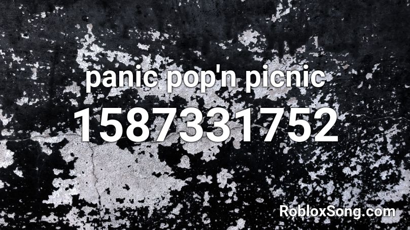panic pop'n picnic Roblox ID