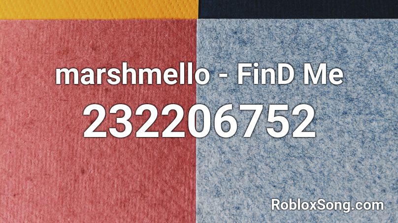 marshmello - FinD Me Roblox ID