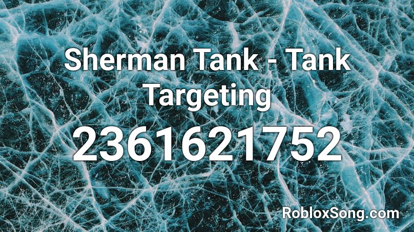 Sherman Tank - Tank Targeting Roblox ID