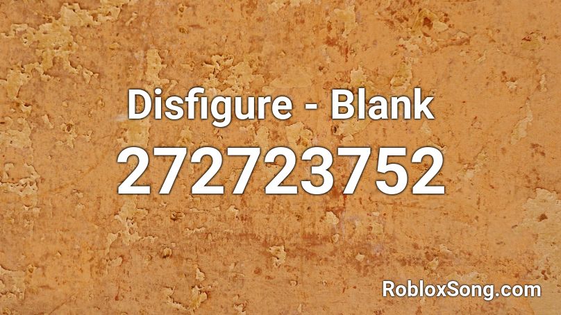 Disfigure - Blank Roblox ID