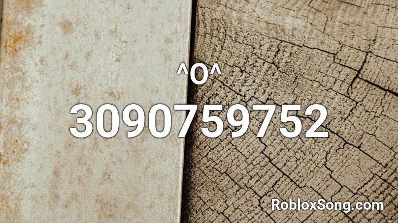 ^O^ Roblox ID