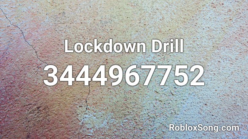 Lockdown Drill Roblox ID