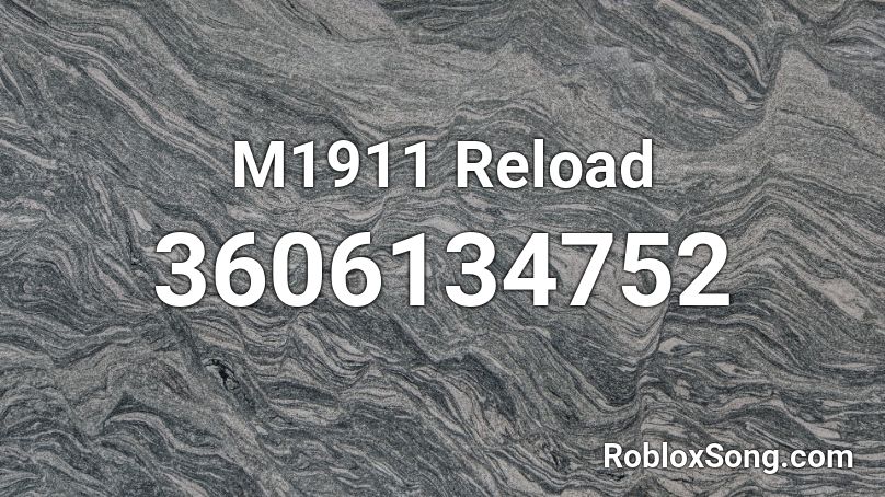 M1911 Reload Roblox ID