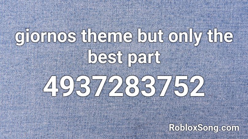 giornos theme but only the best part Roblox ID
