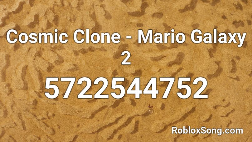 Cosmic Clone - Mario Galaxy 2 Roblox ID