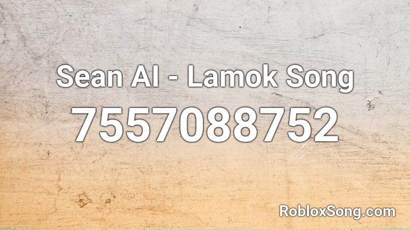 Sean AI - Lamok Song Roblox ID