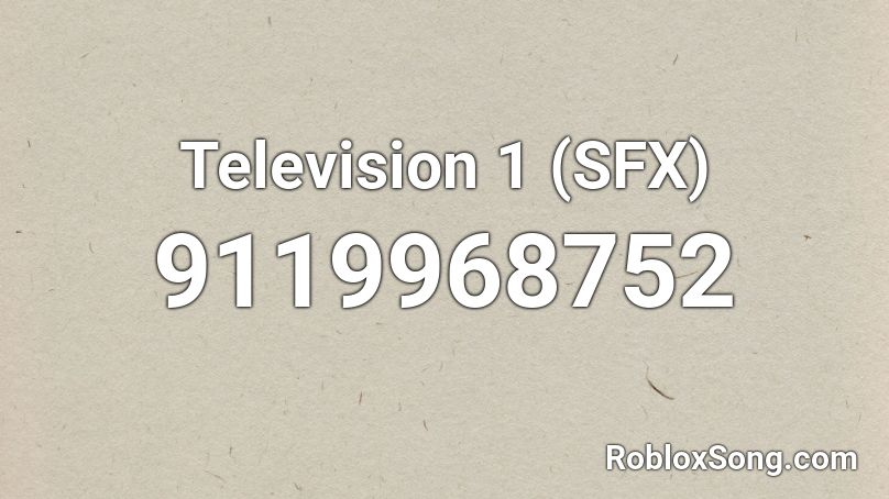 Television 1 (SFX) Roblox ID