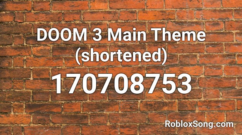 DOOM 3 Main Theme (shortened) Roblox ID