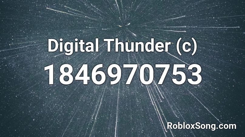 Digital Thunder (c) Roblox ID