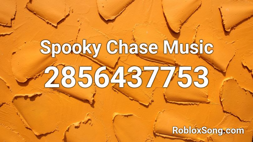 Spooky Chase Music Roblox ID