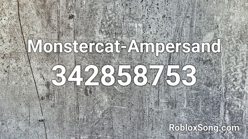 Monstercat-Ampersand Roblox ID