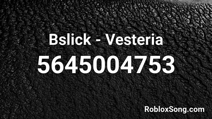 Bslick Vesteria Roblox Id Roblox Music Codes - roblox vesteria how to join friends