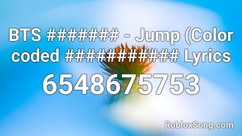 BTS 'JUMP JUMP' Full Song By Maael Roblox ID