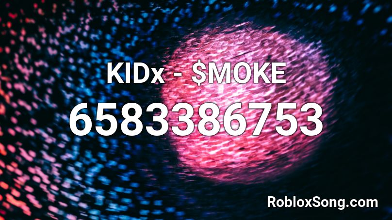 KIDx - $MOKE Roblox ID