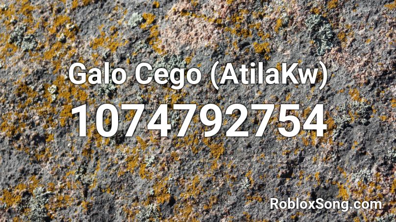 Galo Cego    (AtilaKw) Roblox ID