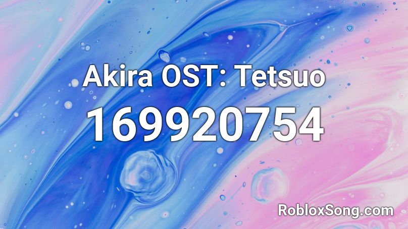 Akira OST: Tetsuo Roblox ID