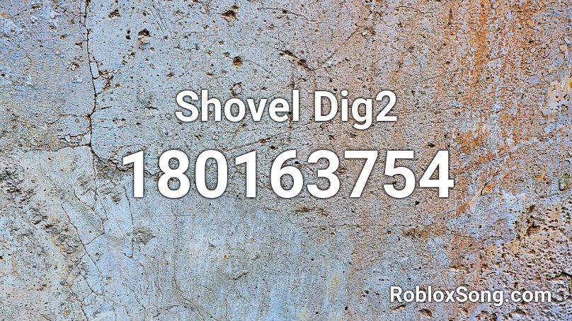 Shovel Dig2 Roblox ID