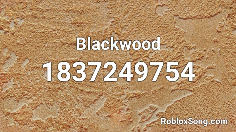 Blackwood Roblox ID