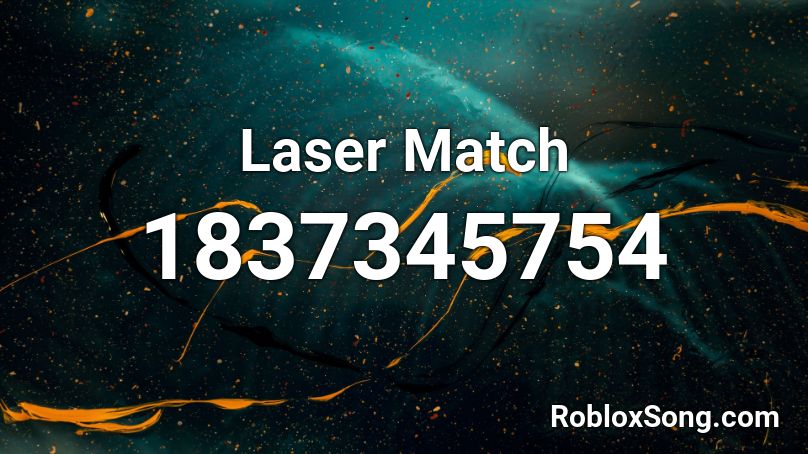 Laser Match Roblox ID