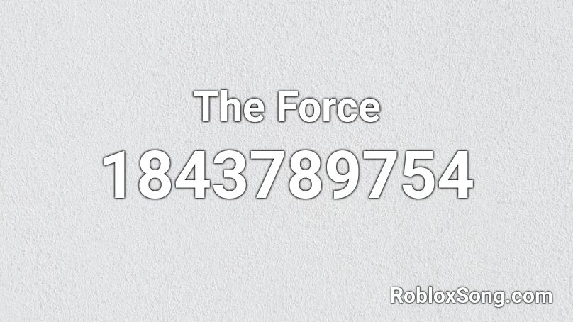 The Force Roblox ID