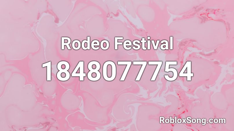 Rodeo Festival Roblox ID