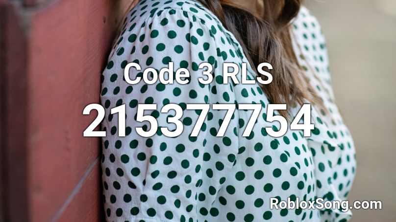 Code 3 RLS Roblox ID