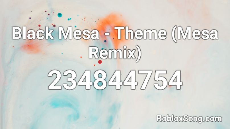 Black Mesa - Theme (Mesa Remix) Roblox ID