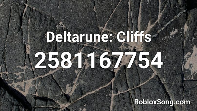 Deltarune: Cliffs Roblox ID